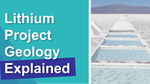 Lithium Project Geology Explained .png